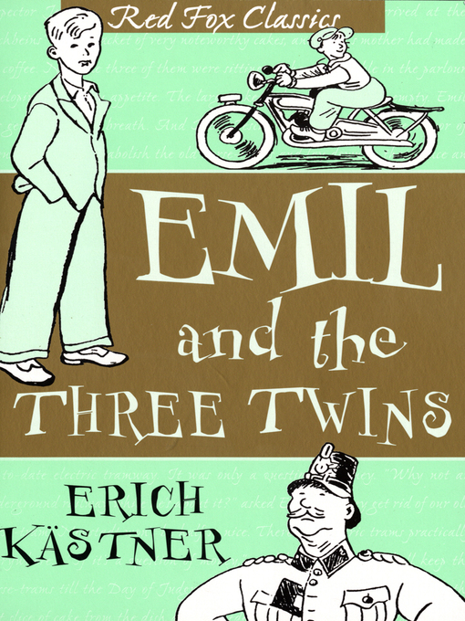 Title details for Emil and the Three Twins by Erich Kästner - Wait list